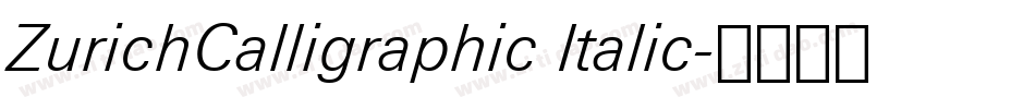 ZurichCalligraphic Italic字体转换